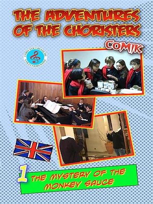 cover image of The adventures of the choristers 1--The mistery of the monkey sauce